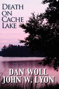 Cover image for Death on Cache Lake