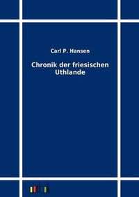 Cover image for Chronik der friesischen Uthlande