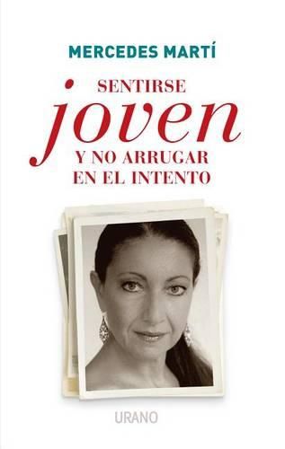 Cover image for Sentirse Joven y No Arrugar En El Intento