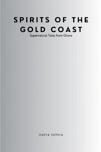 Cover image for Spirits of the Gold Coast