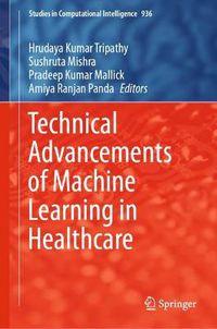 Cover image for Technical Advancements of Machine Learning in Healthcare