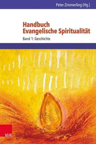 Cover image for Handbuch Evangelische Spiritualitat: Band 1: Geschichte