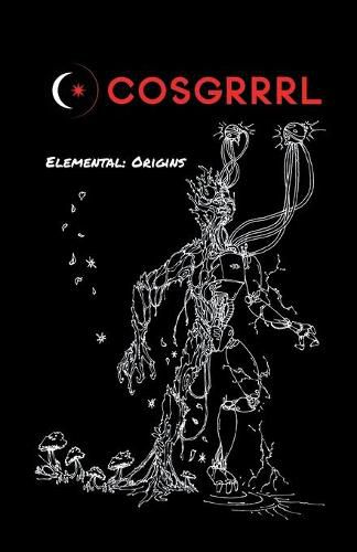 COSGRRRRL The Elemental Series Issue #1: Origins