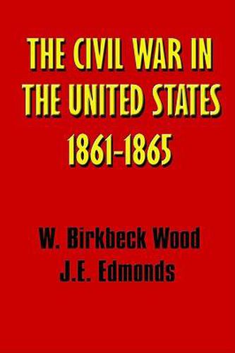 Cover image for A History of the Civil War in the United States, 1861 - 1865