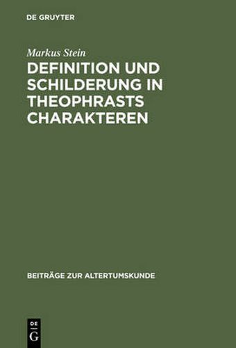 Cover image for Definition und Schilderung in Theophrasts Charakteren