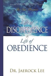 Cover image for Life of Disobedience and Life of Obedience