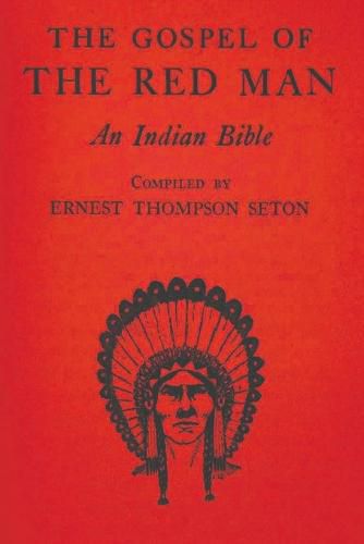 Cover image for The Gospel of the Red Man: An Indian Bible