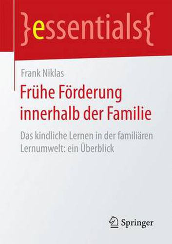 Cover image for Fruhe Foerderung innerhalb der Familie: Das kindliche Lernen in der familiaren Lernumwelt: ein UEberblick