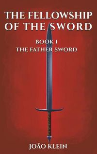 Cover image for The Fellowship of the Sword