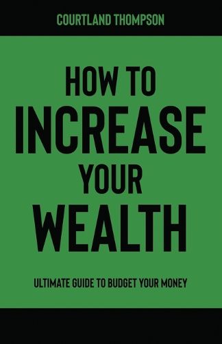 How to Increase Your Wealth