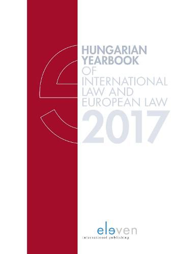 Cover image for Hungarian Yearbook of International Law and European Law 2017