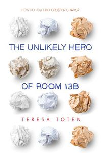 Cover image for The Unlikely Hero of Room 13B