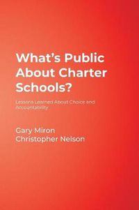 Cover image for What's Public About Charter Schools?: Lessons Learned About Choice and Accountability