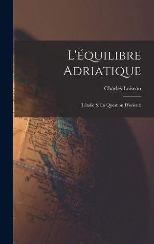 Cover image for L'equilibre Adriatique