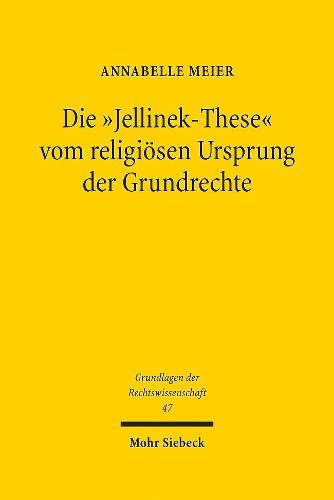 Cover image for Die "Jellinek-These" vom religioesen Ursprung der Grundrechte