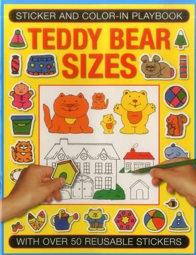 Cover image for Sticker and Color-in Playbook: Teddy Bear Sizes: With Over 50 Reusable Stickers