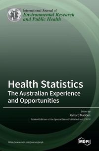 Cover image for Health Statistics: The Australian Experience and Opportunities