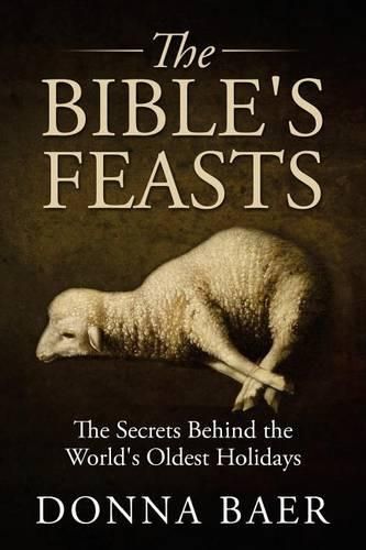 Cover image for The Bible's Feasts: Part of the Theology for Novices Series