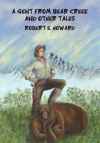 Cover image for A Gent from Bear Creek and Other Tales