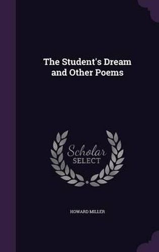 Cover image for The Student's Dream and Other Poems