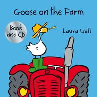 Cover image for Goose on the Farm (book&CD)