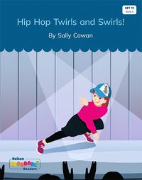 Cover image for Hip Hop Twirls and Swirls (Set 11, Book 5)