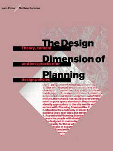 Cover image for The Design Dimension of Planning: Theory, content and best practice for design policies