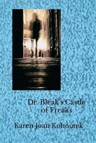 Cover image for Dr. Bleak's Castle of Freaks