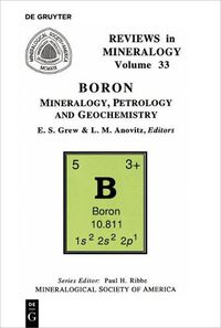 Cover image for Boron: Mineralogy, Petrology, and Geochemistry