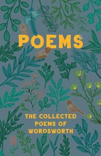 Cover image for Poems - The Collected Poems of Wordsworth