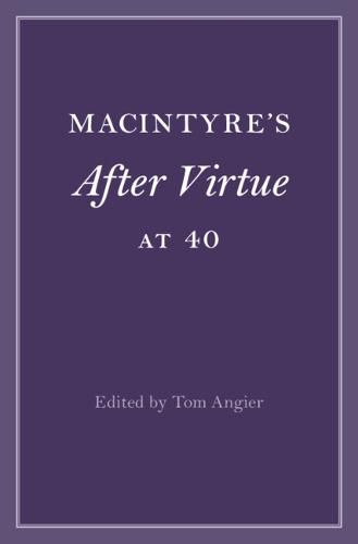 Cover image for MacIntyre's After Virtue at 40