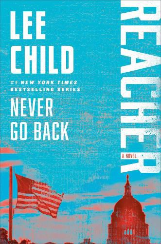 Cover image for Jack Reacher: Never Go Back: A Jack Reacher Novel