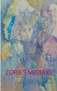 Cover image for Zora's Mistake: The potential of a hidden error