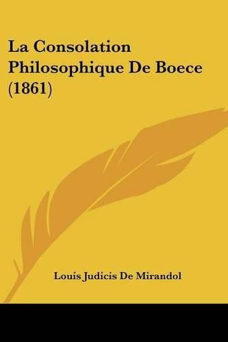 Cover image for La Consolation Philosophique de Boece (1861)