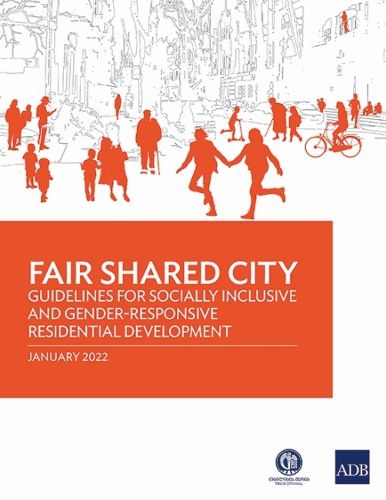 Cover image for Fair Shared City: Guidelines for Socially Inclusive and Gender-Responsive Residential Development