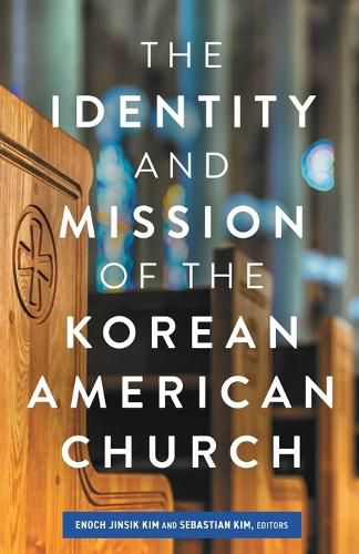 Cover image for The Identity and Mission of the Korean American Church