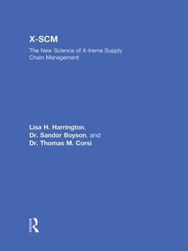 Cover image for X-SCM: The New Science of X-treme Supply Chain Management