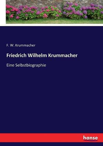 Cover image for Friedrich Wilhelm Krummacher: Eine Selbstbiographie