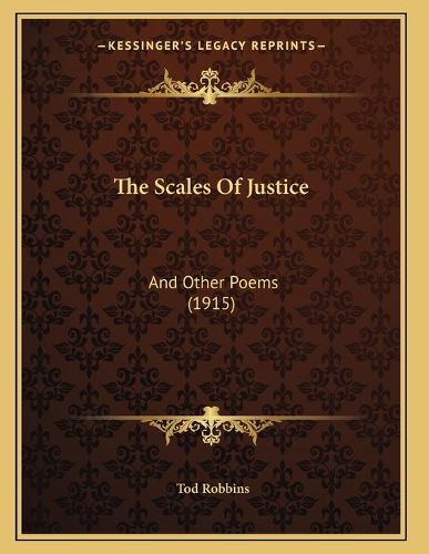 The Scales of Justice: And Other Poems (1915)