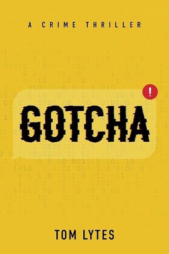 Cover image for Gotcha: A Crime Thriller