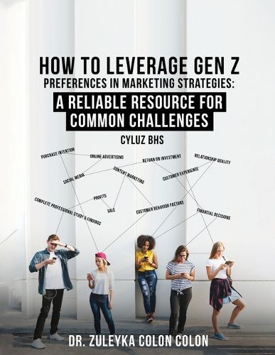 Cover image for How to Leverage Gen Z Preferences in Marketing Strategies