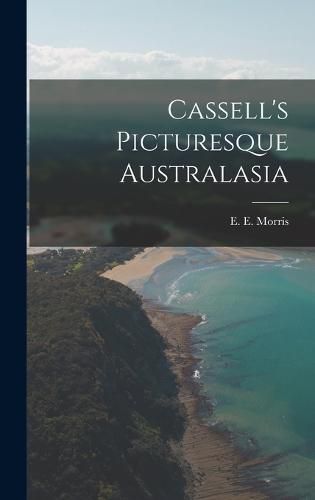 Cover image for Cassell's Picturesque Australasia