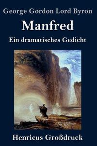 Cover image for Manfred (Grossdruck): Ein dramatisches Gedicht