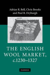 Cover image for The English Wool Market, c.1230-1327