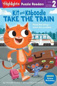 Cover image for Kit and Kaboodle Take the Train