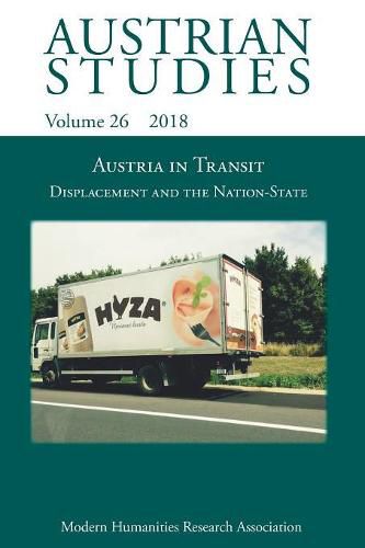 Austrian Studies 26: Austria in Transit: Displacement and the Nation-State