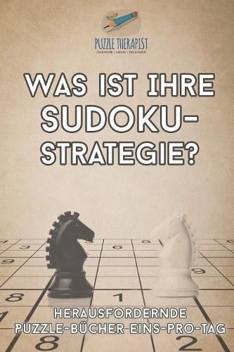 Cover image for Was ist Ihre Sudoku-Strategie? Herausfordernde Puzzle-Bucher Eins-pro-Tag