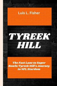Cover image for Tyreek Hill