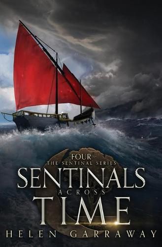 Cover image for Sentinals Across Time: Book Four of the Epic Fantasy Sentinal series