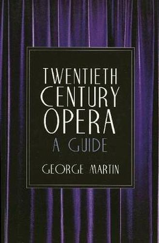 Cover image for Twentieth Century Opera: A Guide